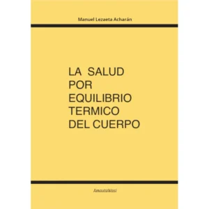 La Salud por el Equilibrio Térmico del Cuerpo